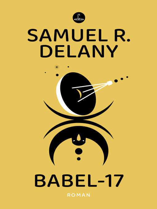 Title details for Babel-17 by Samuel R. Delany - Available
